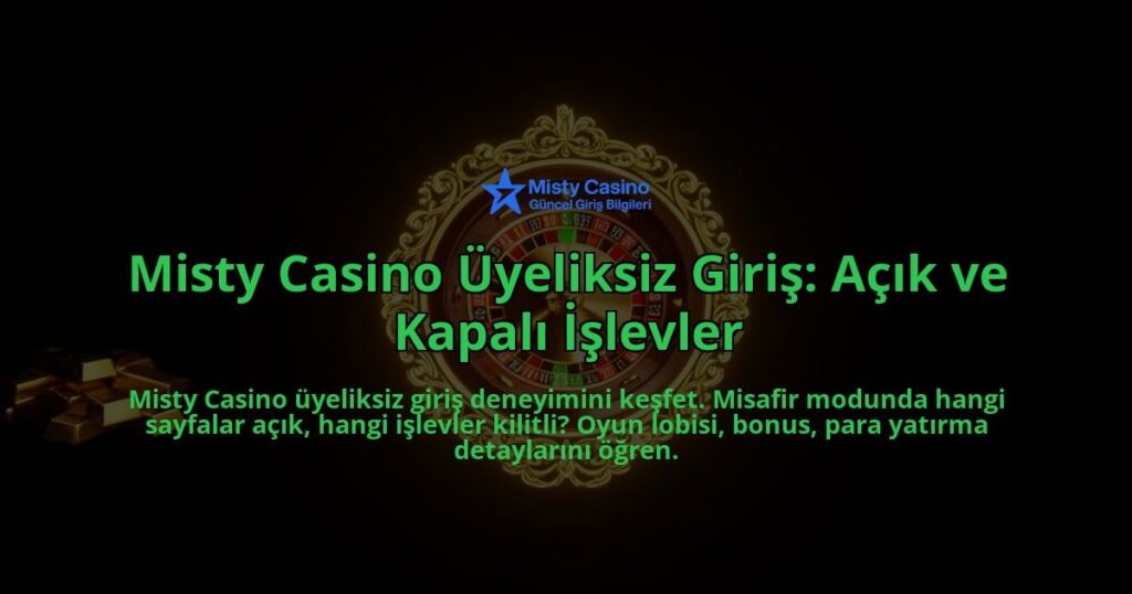 Misty-Casino-Uyeliksiz-Giris-Acik-ve-Kapali-Islevler-overlay-1786627458.jpg