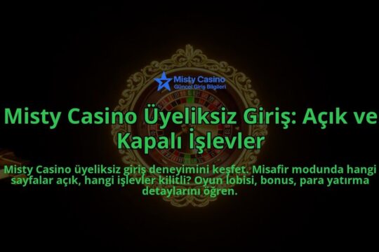 Misty-Casino-Uyeliksiz-Giris-Acik-ve-Kapali-Islevler-overlay-1786627458.jpg