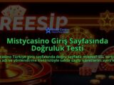 Mistycasino-Giris-Sayfasinda-Dogruluk-Testi-overlay-1786686396.jpg