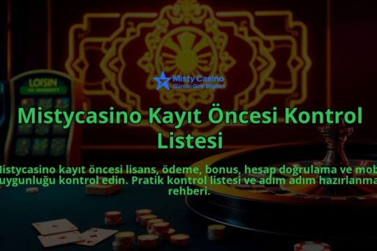 Mistycasino-Kayit-Oncesi-Kontrol-Listesi-overlay-1786643432.jpg