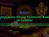 Mystycasino-Hesap-Yonetimi-Bakiye-ve-Limitler-overlay-1786751281.jpg