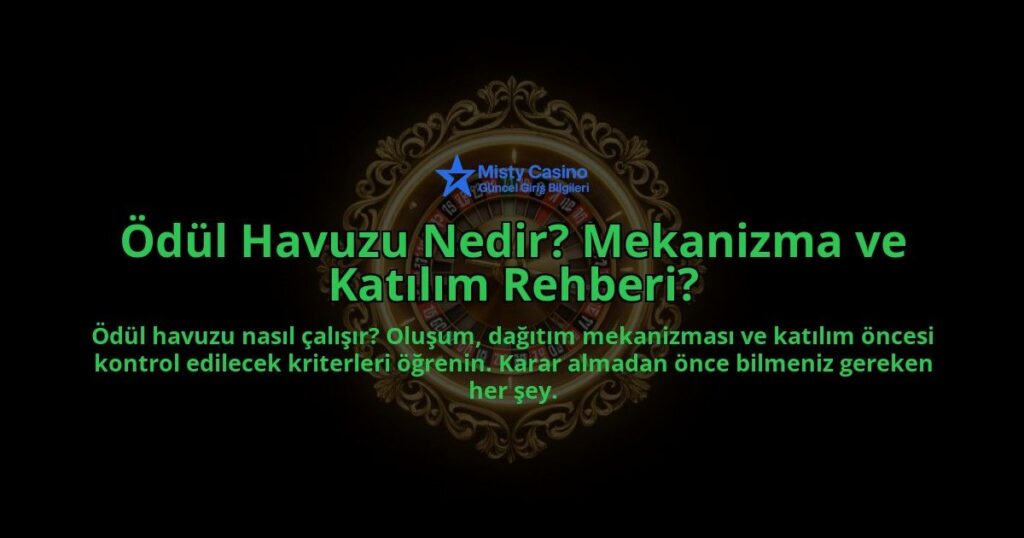 Odul-Havuzu-Nedir-Mekanizma-ve-Katilim-Rehberi-overlay-1788266354.jpg